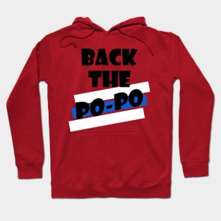 Back The Po-Po Hoodie